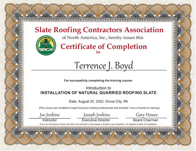 Slate Roof Installation Certificate for Terrence J. Boyd. Slate Roof Installation Certificate for Terrence J. Boyd.
