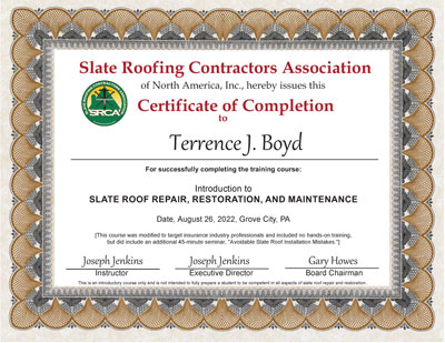 Slate Roof Repair Certificate for Terrence J. Boyd. Slate Roof Repair Certificate for Terrence J. Boyd.