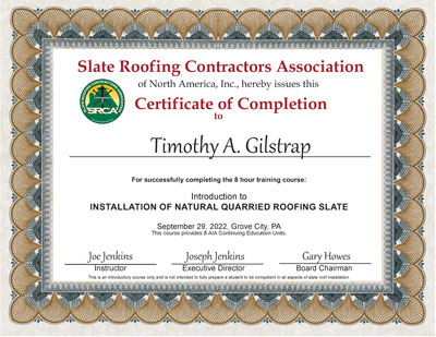 Slate Roof Installation Certificate for Timothy A. Gilstrap. Slate Roof Installation Certificate for Timothy A. Gilstrap.