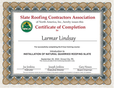 Slate Roof Installation Certificate for Larmat Lindsay. Slate Roof Installation Certificate for Larmat Lindsay.