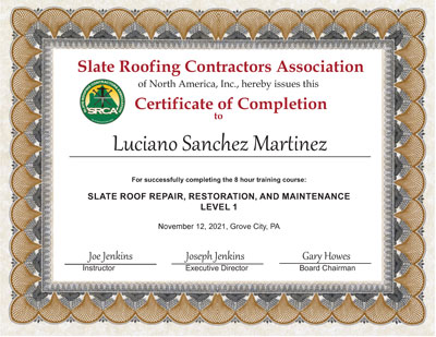 Slate Roof Repair Level 1 Certificate of Completion for Luciano Sanchez. Slate Roof Repair Level 1 Certificate of Completion for Luciano Sanchez.