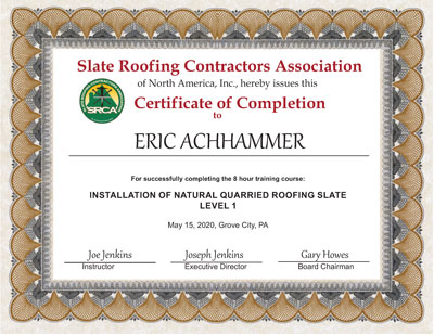 Slate Roof Installation Training Certificate for Eric Achhammer Slate Roof Installation Training Certificate for Eric Achhammer