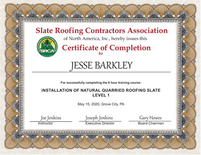 Slate Roof Installation Training Certificate for Jesse Barkley Slate Roof Installation Training Certificate for Jesse Barkley