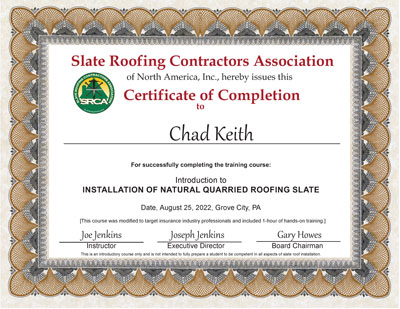 Slate Roof Installation Certificate for Chad Keith. Slate Roof Installation Certificate for Chad Keith.