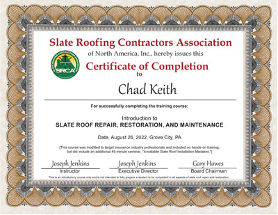 Slate Roof Repair Certificate for Chad Keith. Slate Roof Repair Certificate for Chad Keith.