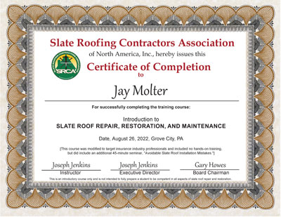 Slate Roof Repair Certificate for Jay Molter. Slate Roof Repair Certificate for Jay Molter.