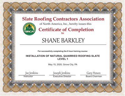 Slate Roof Installation Training Certificate for Shane Barkley Slate Roof Installation Training Certificate for Shane Barkley