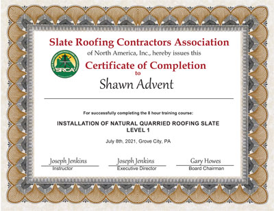 Slate Roof Installation Training Certificate for Shawn Advent Slate Roof Installation Training Certificate for Shawn Advent
